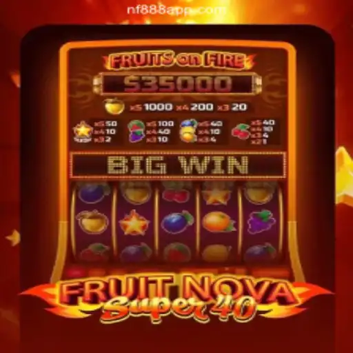 Exploring the Exciting World of FruitNovaSuper40: A Top Pick on NF888.COM Platform