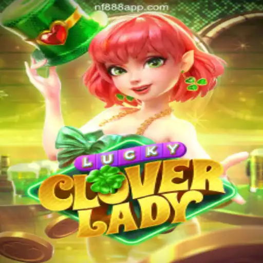 Discover the Exciting World of LuckyCloverLady on NF888.COM: The Premier Platform for Online Slots in Brazil